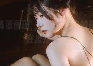 学妹的高清图册，坏露露香宝的每一帧都在撩拨人心